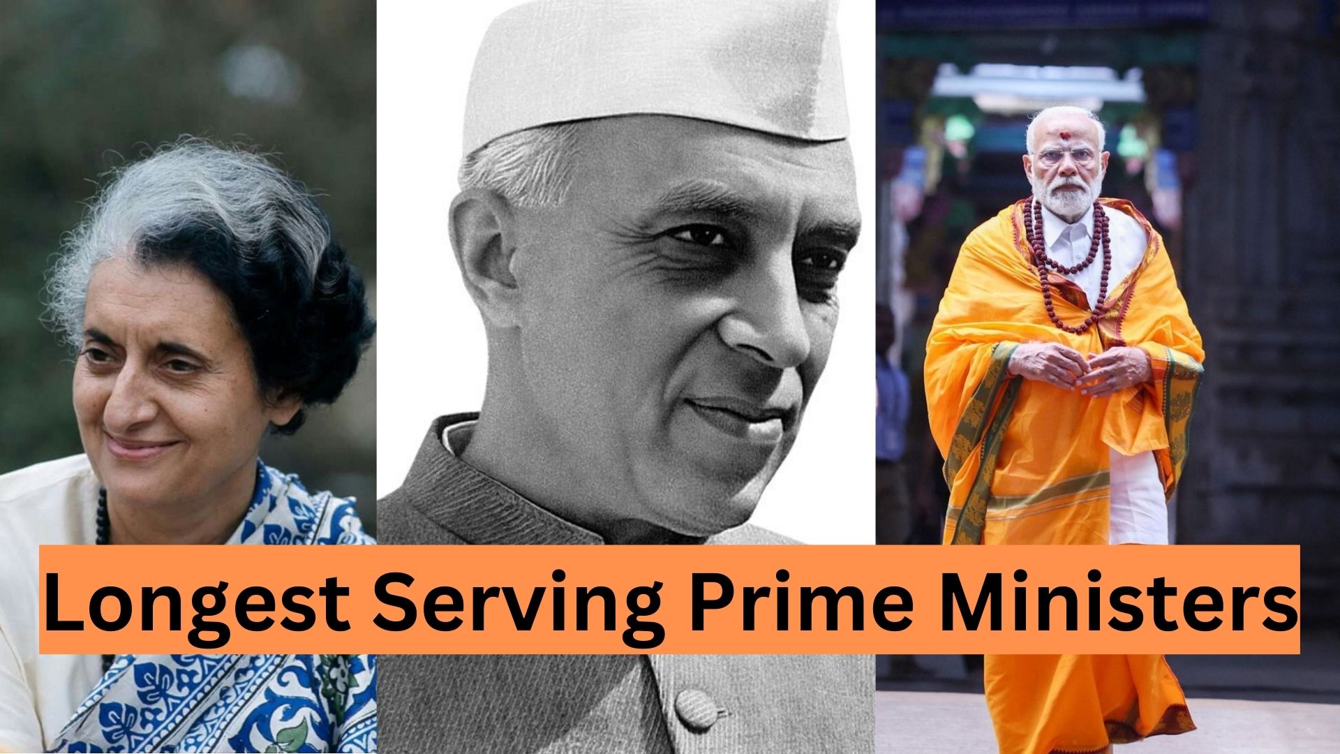 Longest Serving PM's
